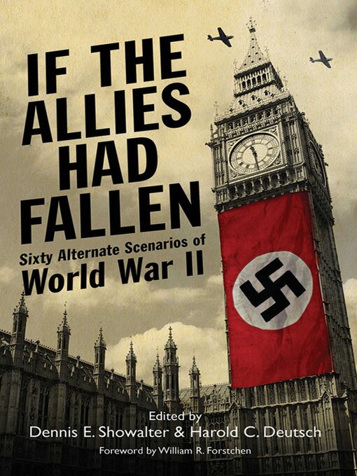 Title details for If the Allies Had Fallen by Dennis E. Showalter - Available